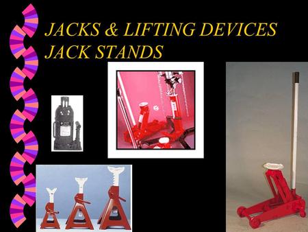 JACKS & LIFTING DEVICES JACK STANDS