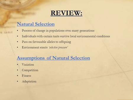 REVIEW: Natural Selection Assumptions of Natural Selection