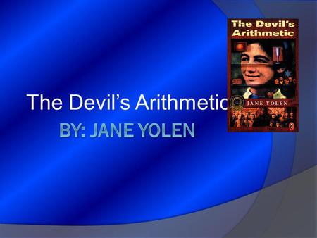 The Devil’s Arithmetic