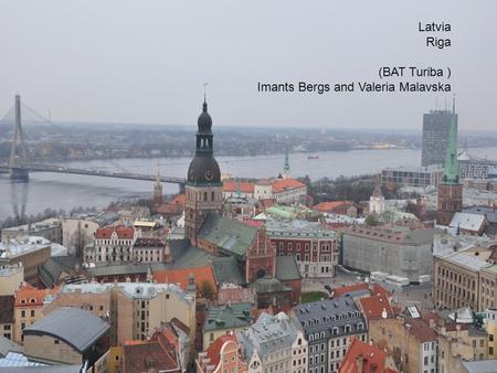 Latvia Riga (BAT Turiba ) Imants Bergs and Valeria Malavska.