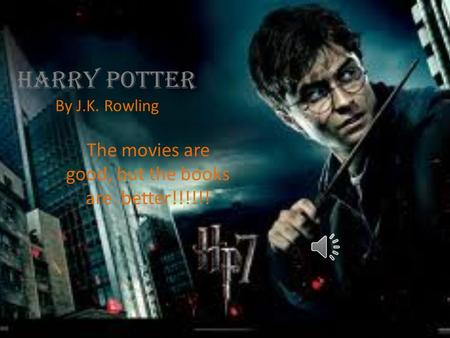 Harry Potter By J.K. Rowling