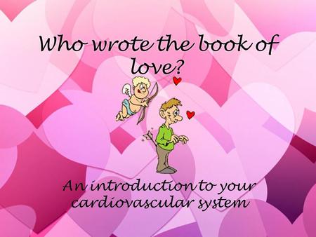 Who wrote the book of love?