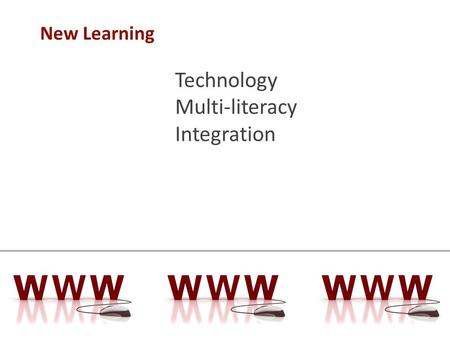New Learning Technology Multi-literacy Integration.