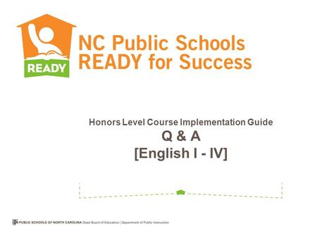 Honors Level Course Implementation Guide Q & A [English I - IV]
