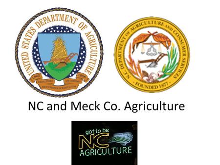 NC and Meck Co. Agriculture. Mecklenburg Co. Agriculture Do you think there are any farms in Meck. Co? What do you think the average age of the farmer.