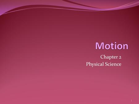Chapter 2 Physical Science