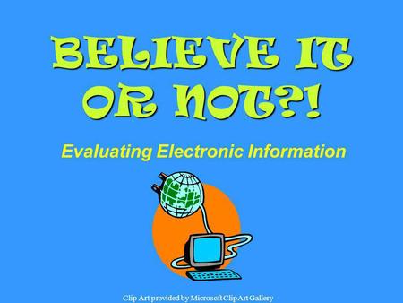 Evaluating Electronic Information