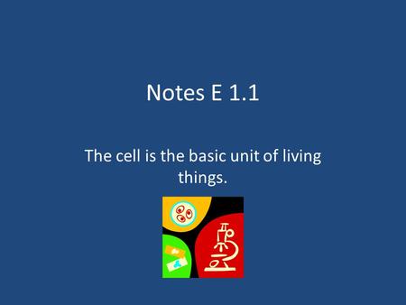The cell is the basic unit of living things.