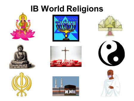 IB World Religions.