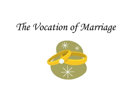 The Vocation of Marriage