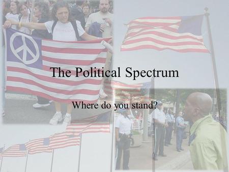 The Political Spectrum
