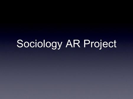 Sociology AR Project. What You Have To Do Read a book off of the psych/soc list. Take an AR test. Write a paper.