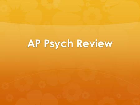AP Psych Review.