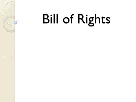 Bill of Rights.