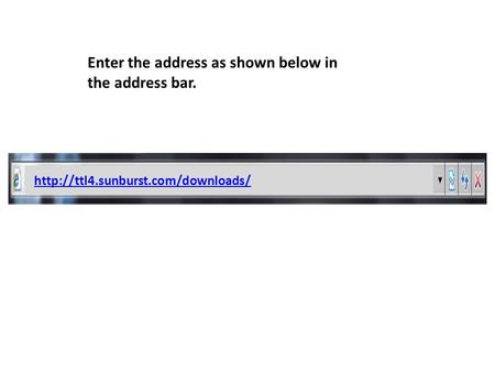 Enter the address as shown below in the address bar.