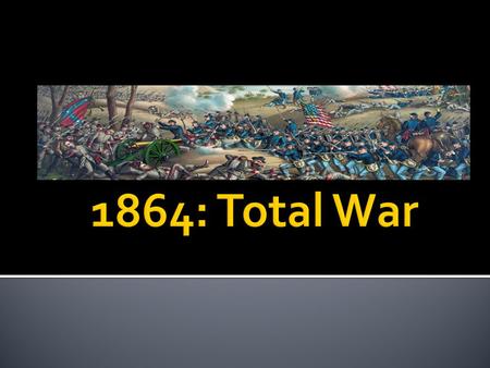  Total War: War waged with little regard for the welfare of troops on either side or for enemy civilians; the objective is to destroy both the human.
