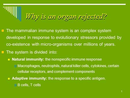 Why is an organ rejected?
