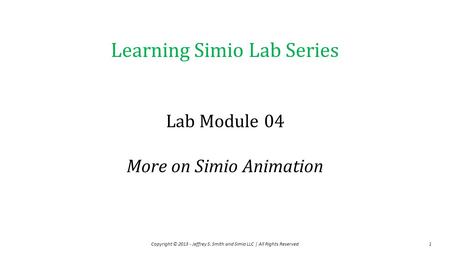 Lab Module 04 More on Simio Animation