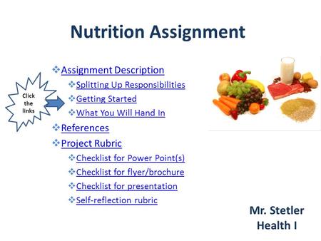 Nutrition Assignment Mr. Stetler Health I Assignment Description