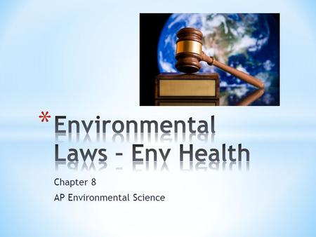 Chapter 8 AP Environmental Science. * 1. Gives the EPA the authority to control pesticides. Which act is this? * A. Toxic Substances Control Act * B.