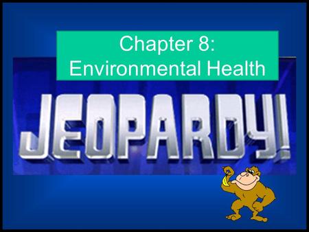 Chapter 8: Environmental Health Intro screen.