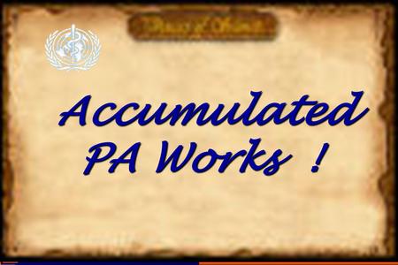 Accumulated PA Works ! Accumulated PA Works !. ACCUMULATE CONTINUOUS Accumulated P.A.Works !