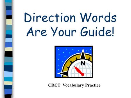 Direction Words Are Your Guide!