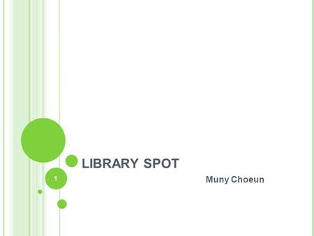 1 LIBRARY SPOT Muny Choeun. 2 LIBRARYSPOT.COM Library Spot is a free virtual library resource center for education and students, librarian and their patrons.