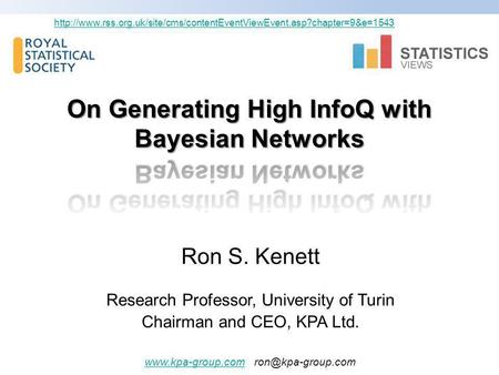 Ron S. Kenett Research Professor, University of Turin Chairman and CEO, KPA Ltd.
