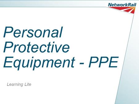 Personal Protective Equipment - PPE Learning Lite.