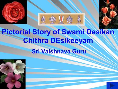 Pictorial Story of Swami Desikan Chithra DEsikeeyam