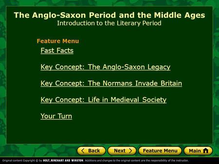 Feature Menu Fast Facts Key Concept: The Anglo-Saxon Legacy