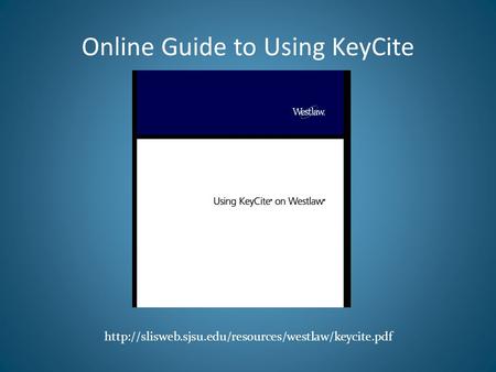 Online Guide to Using KeyCite