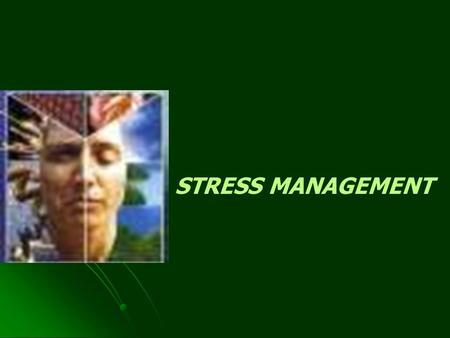 STRESS MANAGEMENT. Have experienced in these situations? Unexpected death Unexpected death Witnessing an accident Witnessing an accident Sudden loss of.