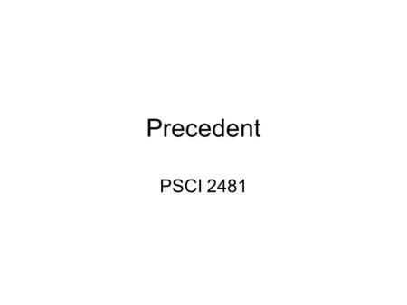 Precedent PSCI 2481.