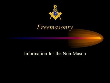 Information for the Non-Mason