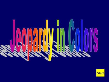 Jeopardy in Colors Start.