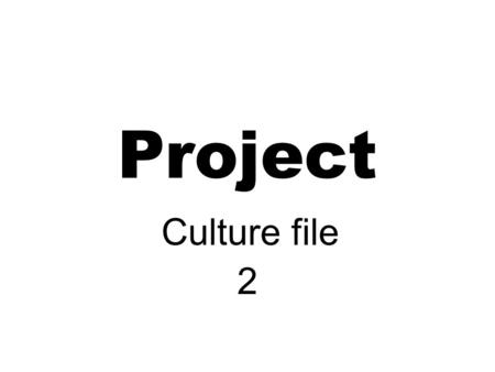 Project Culture file 2. I’m like soccer Soccer is played on the field, with a ball. The teams have 11 players.