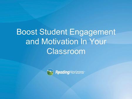 Boost Student Engagement and Motivation In Your Classroom.