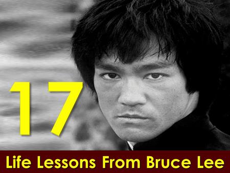 Life Lessons From Bruce Lee