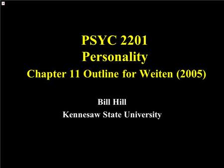 PSYC 2201 Personality Chapter 11 Outline for Weiten (2005)