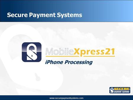 Www.securepaymentsystems.com Secure Payment Systems iPhone Processing.