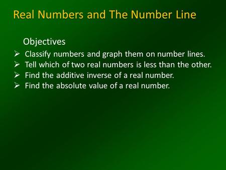 Real Numbers and The Number Line