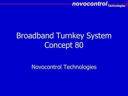 Broadband Turnkey System Concept 80