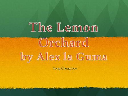 The Lemon Orchard by Alex la Guma