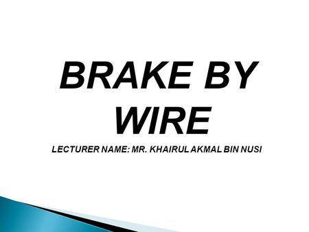 LECTURER NAME: MR. KHAIRUL AKMAL BIN NUSI