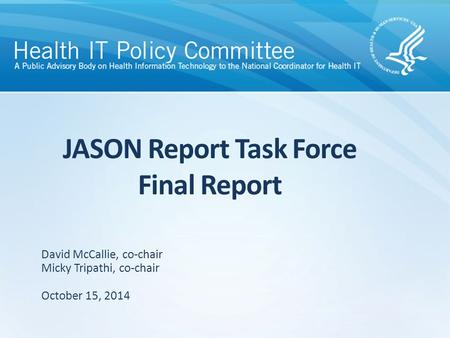 JASON Task Force Description Summary Detailed Recommendations