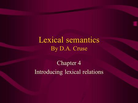 Lexical semantics By D.A. Cruse