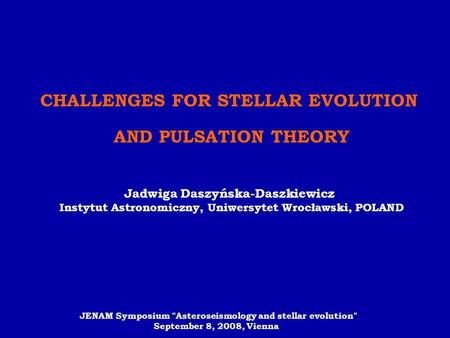 CHALLENGES FOR STELLAR EVOLUTION