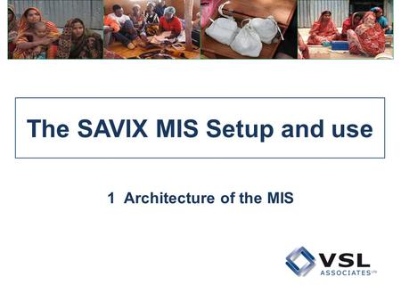 The SAVIX MIS Setup and use